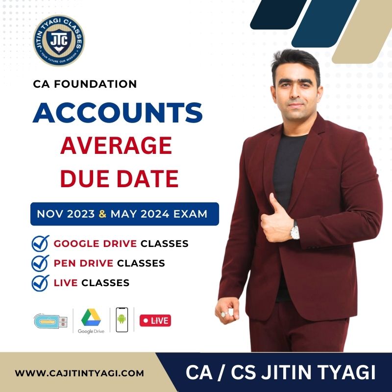 CA FOUNDATION CHAPTER WISE AVERAGE DUE DATE BY CA/CS JITIN TYAGI