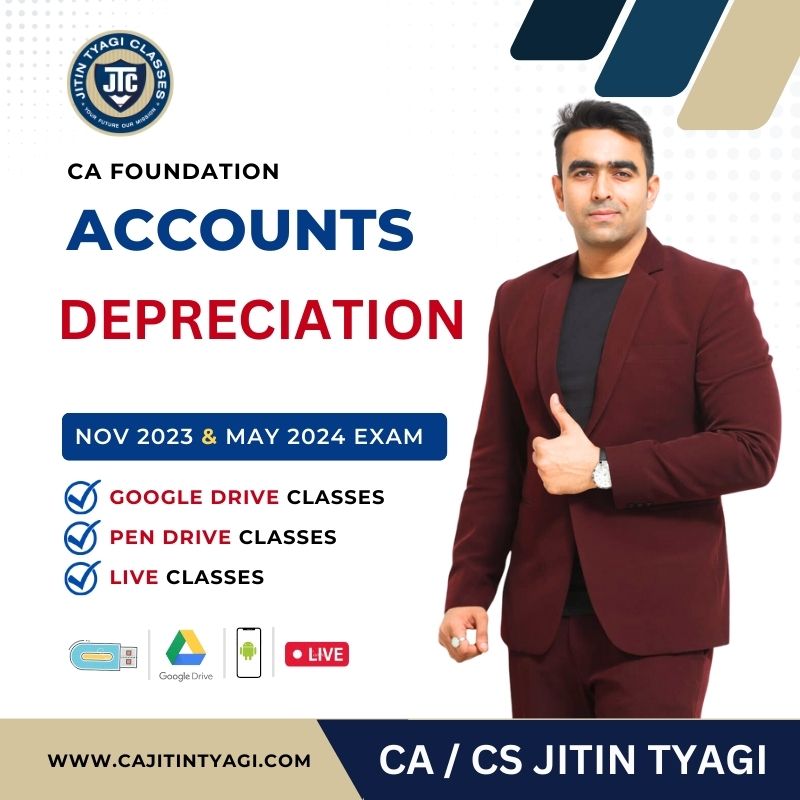 CA FOUNDATION CHAPTER WISE DEPRECIATION BY CA/CS JITIN TYAGI