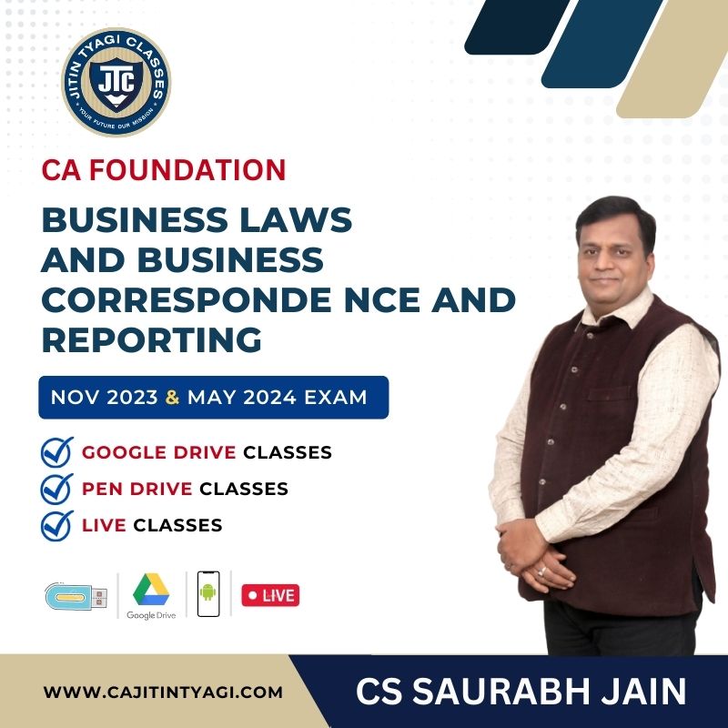 BUSINESS LAWS AND BUSINESS CORRESPONDE NCE AND REPORTING BY CS SAURABH JAIN