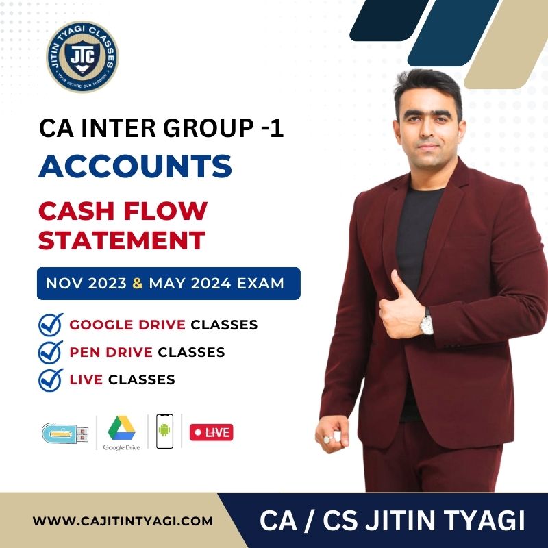 CASH FLOW STATEMENT BY CA/CS JITIN TYAGI