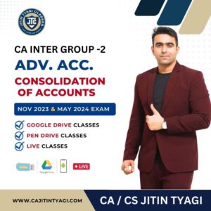 CONSOLIDATION OF ACCOUNTS BY CA/CS JITIN TYAGI
