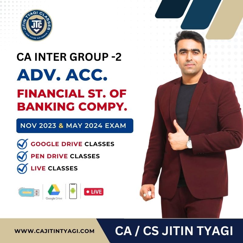 FINANCIAL DT. OF BANKING COMPANY BY CA/CS JITIN TYAGI