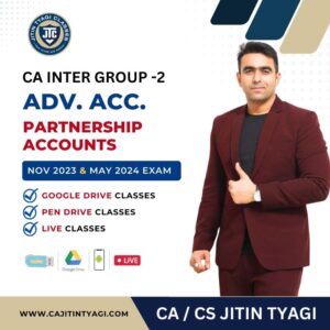 PARTNERSHIP ACCOUNTS BY CA/CS JITIN TYAGI