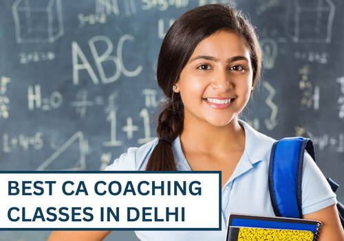 Best CA Coaching Classes in Delhi