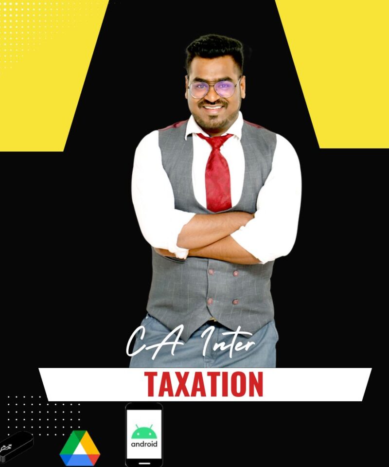 CA INTER TAXATION REGULAR BATCH FOR NEW COURSE – INCOME TAX + GST by CA Vijender Aggarwal