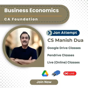 CA Foundation Business Economics by CS Manish Dua | January 2026 Exams