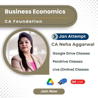 CA Foundation Business Economics by CA Neha Aggarwal January