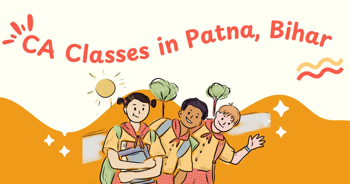 CA Classes in Patna, Bihar