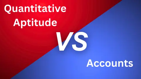 Which is Tougher in CA Foundation – Quantitative Aptitude or Accounts?