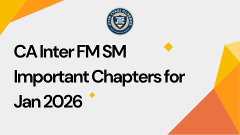 CA Inter FM SM Important Chapters for Jan 2026