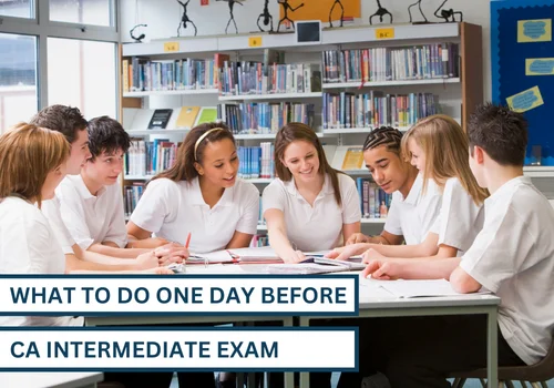 One Day Before CA Intermediate Exam