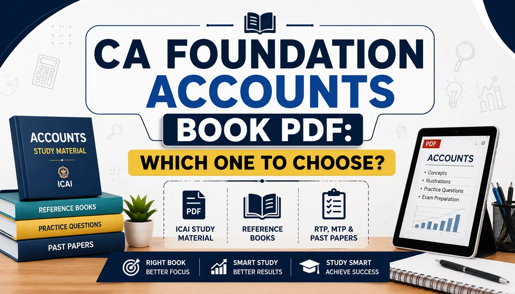 CA Foundation Accounts Book PDF: Which One to Choose? – A study guide banner showing the best CA Foundation Accounts book PDF options, official study material, reference books, RTP, MTP, and previous year papers for exam preparation.